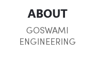 ABOUT GOSWAMI ENGINEERING 